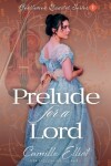 Book cover for Prelude for a Lord