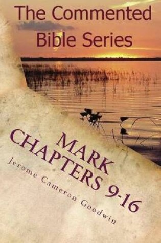 Cover of Mark Chapters 9-16