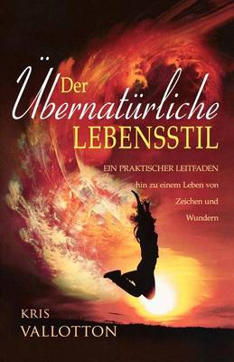 Book cover for Developing a Supernatural Lifestyle (German)