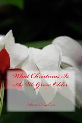 Book cover for What Christmas Is As We Grow Older