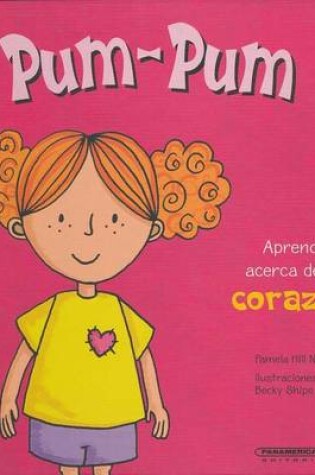 Cover of Pum-Pum, Aprende Acerca de Tu Corazon