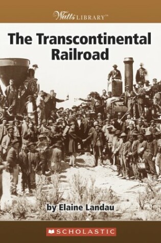 Cover of The Transcontinental Railroad