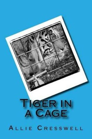 Cover of Tiger in a Cage