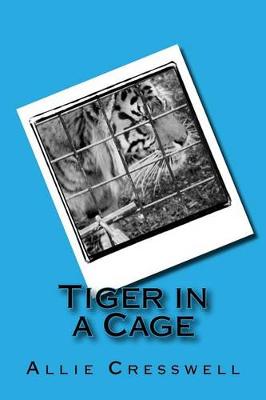 Book cover for Tiger in a Cage