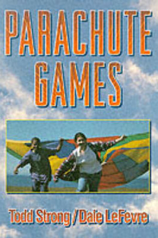 Cover of Parachute Games