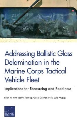 Book cover for Addressing Ballistic Glass Delamination in the Marine Corps Tactical Vehicle Fleet
