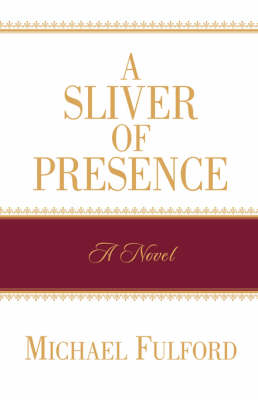 Book cover for A Sliver of Presence