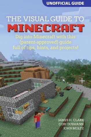 Cover of Visual Guide to Minecraft®, A