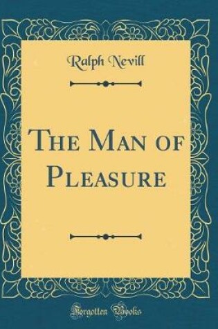 Cover of The Man of Pleasure (Classic Reprint)