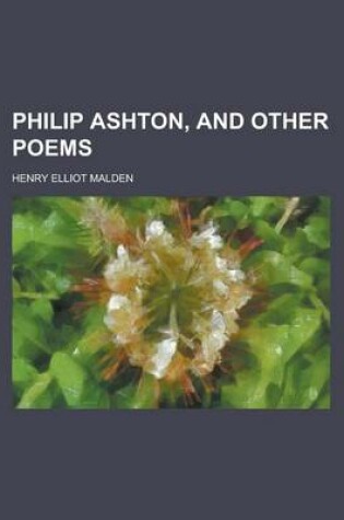 Cover of Philip Ashton, and Other Poems