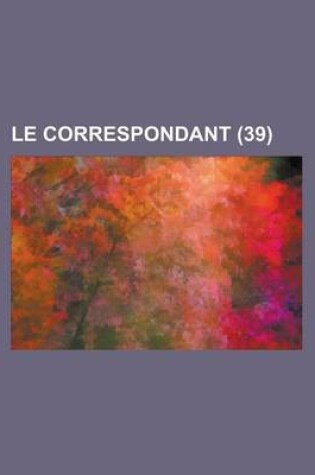 Cover of Le Correspondant (39)