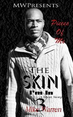 Book cover for "The Skin I'm In Pt.3 Pieces of Me"