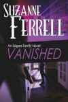 Book cover for VANISHED, A Romantic Suspense Novel