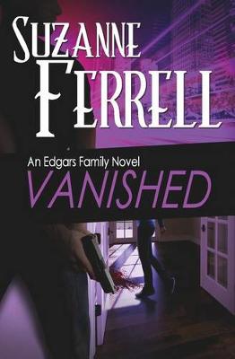 Book cover for VANISHED, A Romantic Suspense Novel