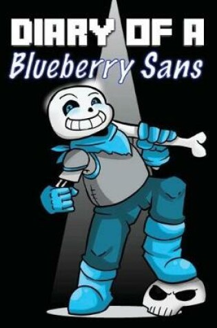 Cover of Diary of a Blueberry Sans