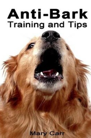 Cover of Anti-Bark Training and Tips