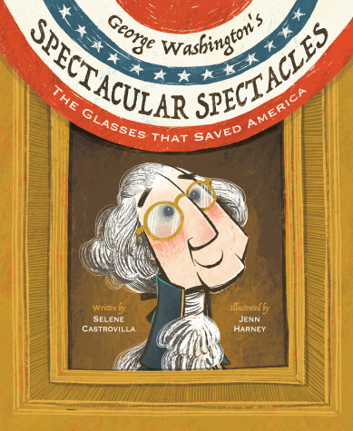 Book cover for George Washington's Spectacular Spectacles