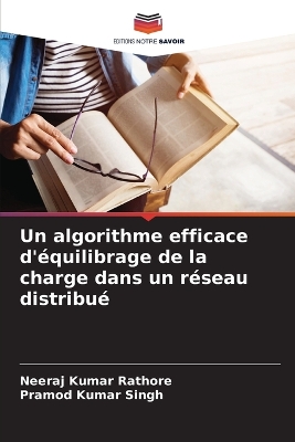 Book cover for Un algorithme efficace d'équilibrage de la charge dans un réseau distribué