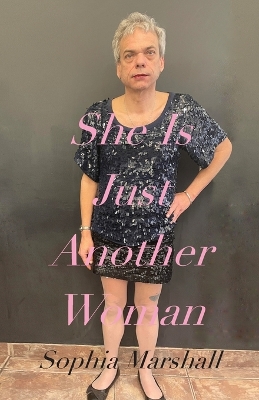 Cover of She Is Just Another Woman