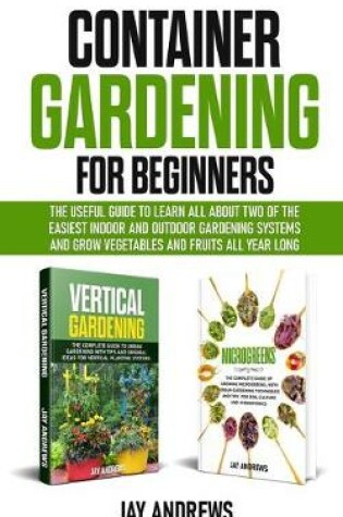 Cover of Container Gardening for Beginners