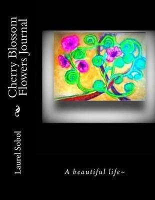 Cover of Cherry Blossom Flowers Journal