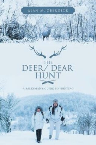 Cover of The Deer/ Dear Hunt
