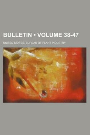 Cover of Bulletin (Volume 38-47)