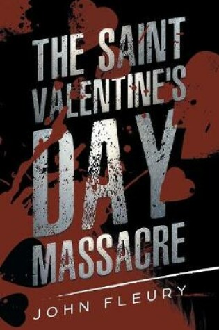 Cover of The Saint Valentine's Day Massacre