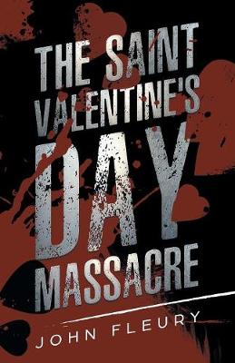 Cover of The Saint Valentine's Day Massacre