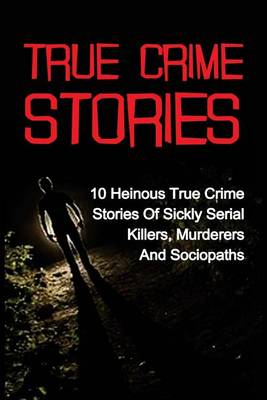 Cover of True Crime Stories