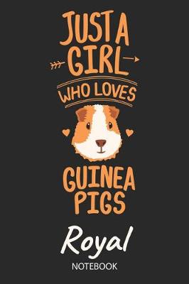 Book cover for Just A Girl Who Loves Guinea Pigs - Royal - Notebook