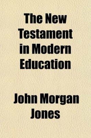 Cover of The New Testament in Modern Education