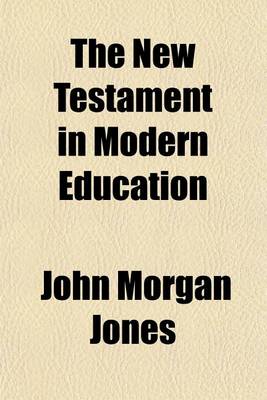 Book cover for The New Testament in Modern Education