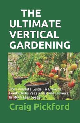 Book cover for The Ultimate Vertical Gardening