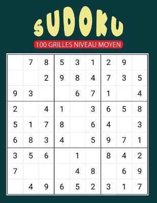 Cover of Sudoku 100 Grilles Niveau Moyen