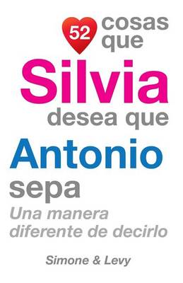 Cover of 52 Cosas Que Silvia Desea Que Antonio Sepa