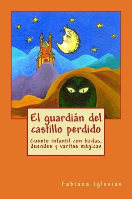 Book cover for El guardián del castillo perdido