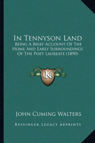 Cover of In Tennyson Land in Tennyson Land