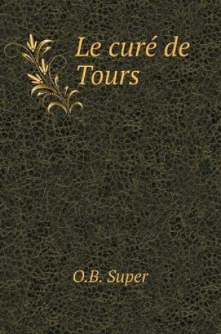 Cover of Le curé de Tours