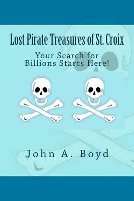 Cover of Lost Pirate Treasures of St. Croix