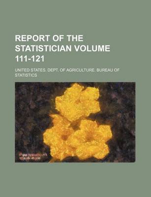 Book cover for Report of the Statistician Volume 111-121