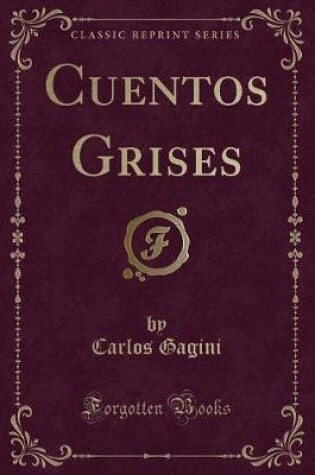 Cover of Cuentos Grises (Classic Reprint)