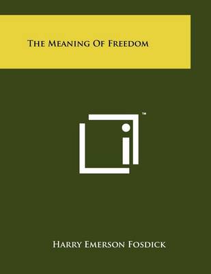 Book cover for The Meaning of Freedom