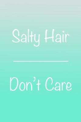 Book cover for Salty Hair Don't Care