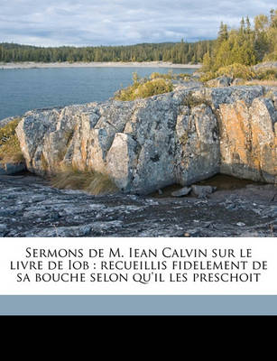 Book cover for Sermons de M. Iean Calvin Sur Le Livre de Iob