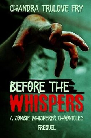 Cover of Before the Whispers