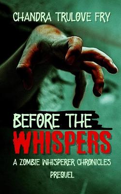 Book cover for Before the Whispers