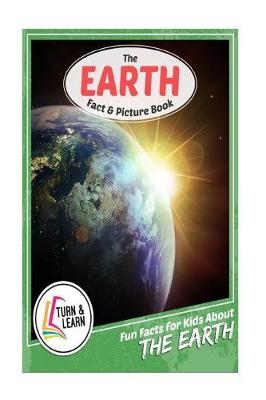 Book cover for The Earth Fact and Picture Book