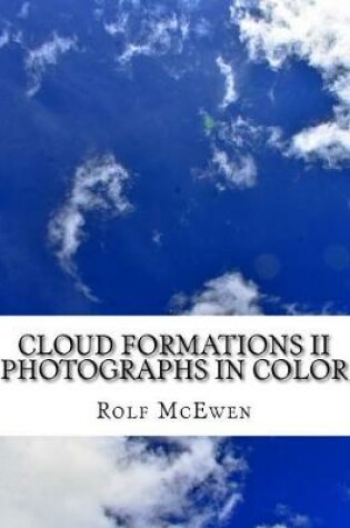 Cover of Cloud Formations II - Photographs in Color