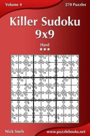 Cover of Killer Sudoku 9x9 - Hard - Volume 4 - 270 Puzzles